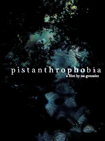 Постер до фильму"pistanthrophobia" #1151047