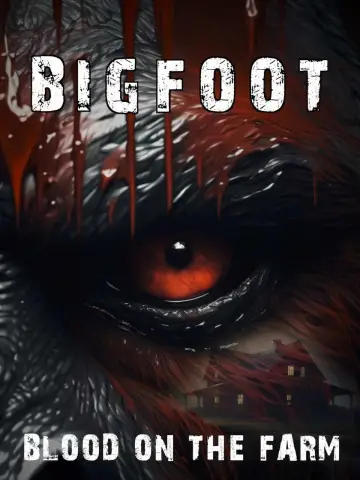 Постер до фильму"Bigfoot: Blood on the Farm" #1172398