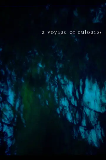 Постер до фильму"a voyage of eulogies" #803443