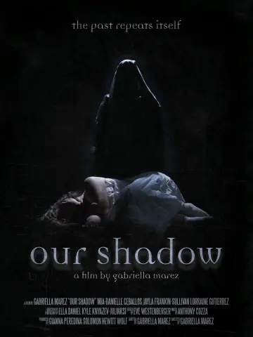 Постер до фильму"Our Shadow" #1158063