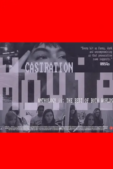 Постер до фильму"Castration Movie Anthology ii. The Best of Both Worlds" #637960