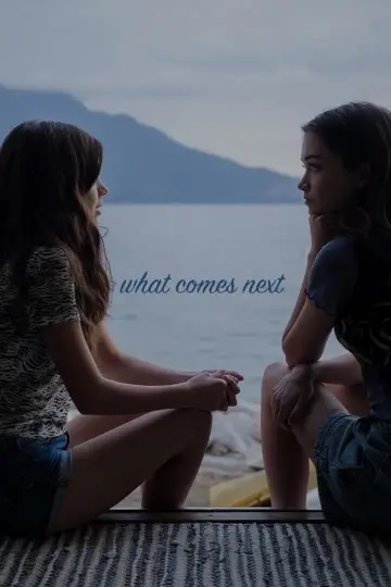 What Comes Next постер