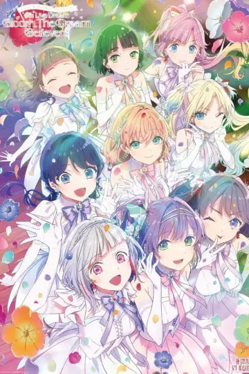 Постер до фільму "ラブライブ！蓮ノ空女学院スクールアイドルクラブ 4th Live Dream ～Bloom, The Dream Believers～" #1906439