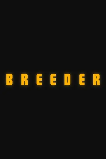Постер до фильму"Breeder" #831221