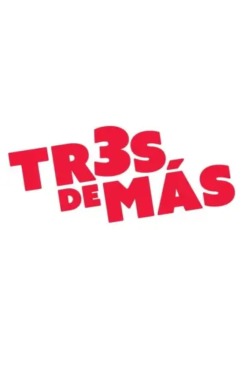 Постер до фильму"Tres de más" #953240