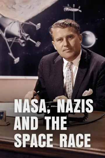 Постер до фільму "NASA, Nazis and the Space Race" #1656049