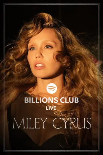 Billions Club Live with Miley Cyrus: A Concert Film постер