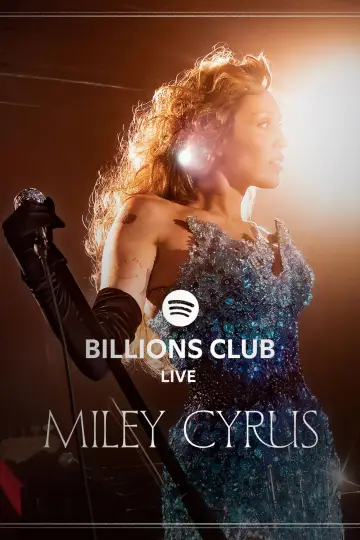 Постер до фильму"Billions Club Live with Miley Cyrus: A Concert Film" #871947