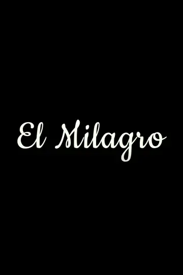 Постер до фильму"El Milagro" #1188657