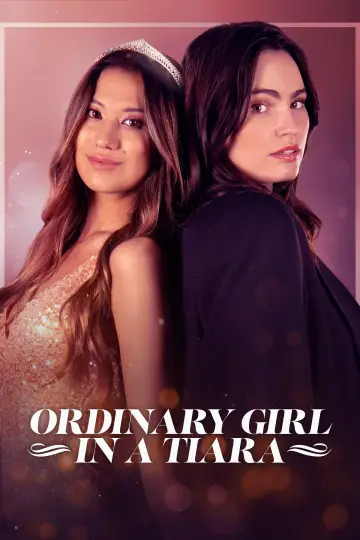 Постер до фильму"Ordinary Girl in a Tiara" #659287