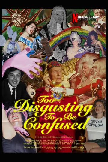 Too Disgusting To Be Confused постер
