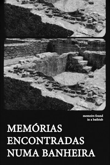 Memórias Encontradas Numa Banheira постер