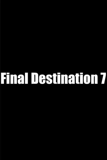 Постер до фильму"Final Destination 7" #703867
