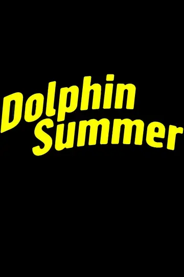 Постер до фильму"Dolphin Summer" #539522