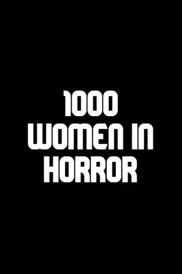 Постер до фільму "1000 Women in Horror" #781755