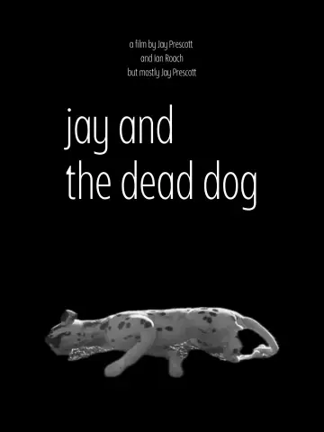 Постер до фильму"Jay and the Dead Dog" #1186975
