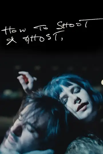 Постер до фільму "How to Shoot a Ghost" #782785