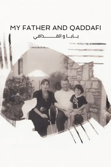 My Father and Qaddafi постер