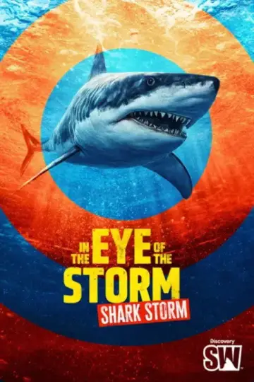 Постер до фильму"In the Eye of the Storm: Shark Storm" #1175227
