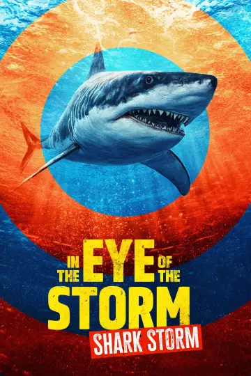 Постер до фильму"In the Eye of the Storm: Shark Storm" #1175228