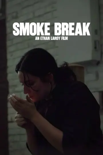 Постер до фильму"Smoke Break" #1189624