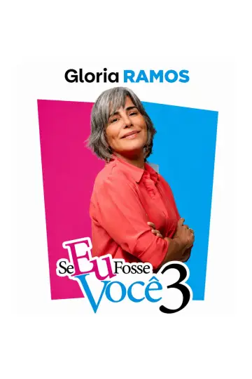 Постер до фильму"Se Eu Fosse Você 3" #1201714