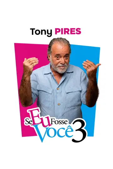 Постер до фильму"Se Eu Fosse Você 3" #1201715