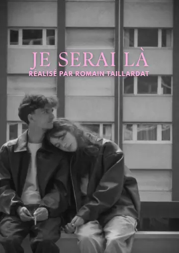Постер до фильму"Je Serai Là" #1152696