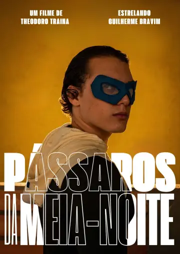 Постер до фільму "Pássaros da Meia noite" #970635