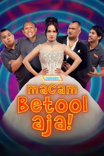 AIU-EO: Macam Betool Aja постер