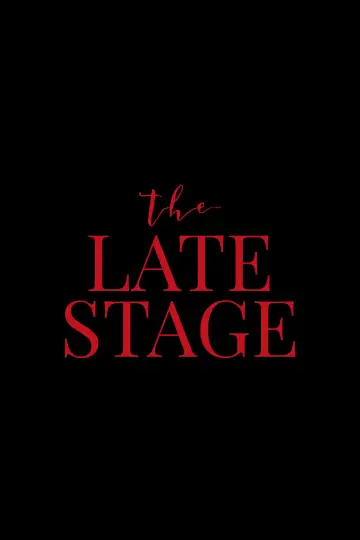 Постер до фильму"The Late Stage" #932185