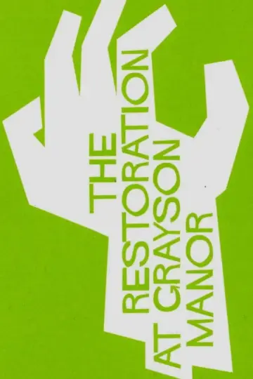 Постер до фільму "The Restoration at Grayson Manor" #1288159