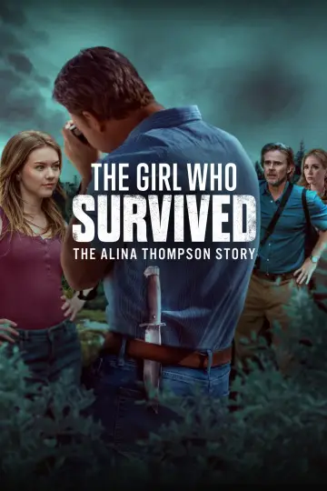 The Girl Who Survived: The Alina Thompson Story постер