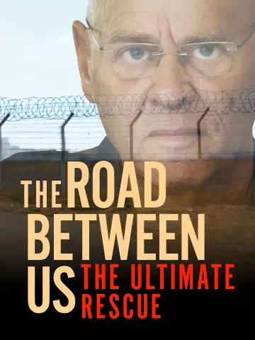 Постер до фильму"The Road Between Us: The Ultimate Rescue" #1141044