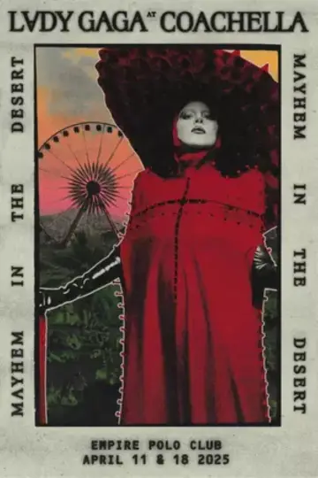 Lady Gaga: MAYHEM in the Desert - Live at Coachella постер