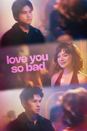 Постер до фильму"Love You So Bad" #919131