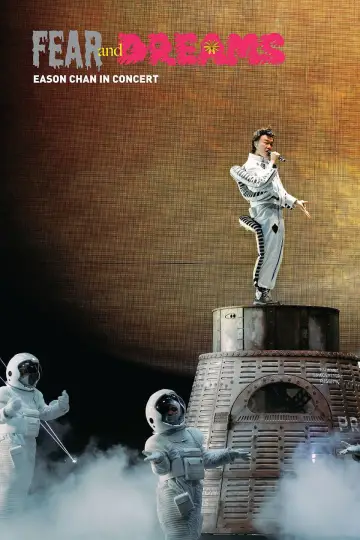FEAR and DREAMS Eason Chan In Concert