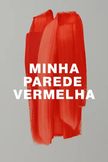 Постер до фильму"Minha Parede Vermelha" #1184842