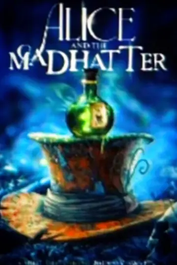 Постер до фильму"Alice & the Mad Hatter" #1175349