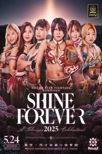 Постер до фільму "マッスルバージャパンpresents マリーゴールド１周年記念大会 SHINE FOREVER 2025 〜A Glorious Celebration!〜" #965078
