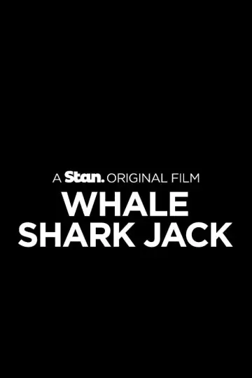 Постер до фільму "Whale Shark Jack" #769013