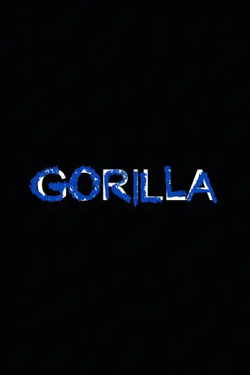Постер до фільму "Gorilla Gorilla" #1528156