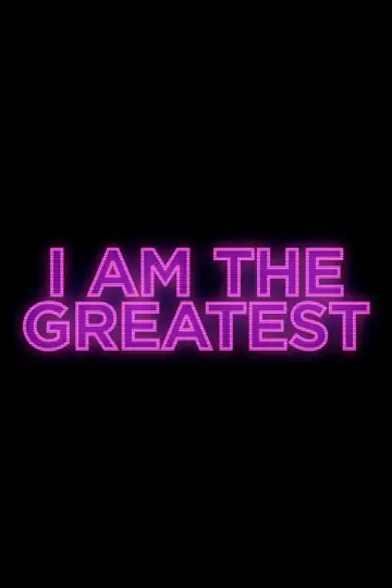 I Am the Greatest постер