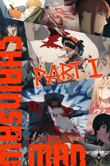 Постер до фильму"チェンソーマン 総集篇 Part I" #578794