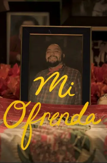 Постер до фильму"Mi Ofrenda" #967794