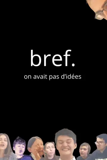 Постер до фильму"Bref : on n