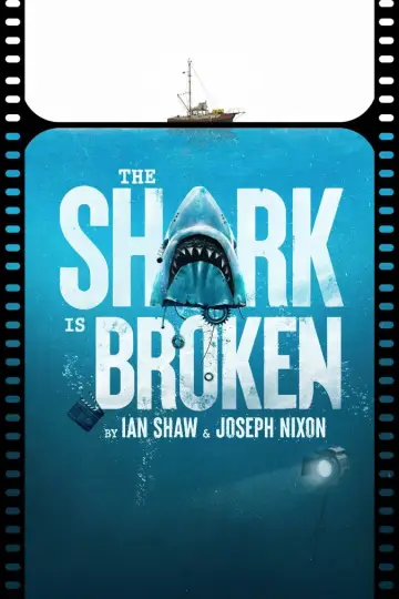 Постер до фильму"The Shark Is Broken" #807583