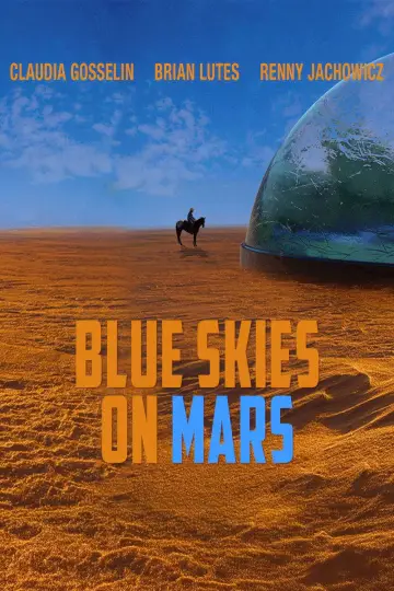 Постер до фільму "Blue Skies on Mars" #543449