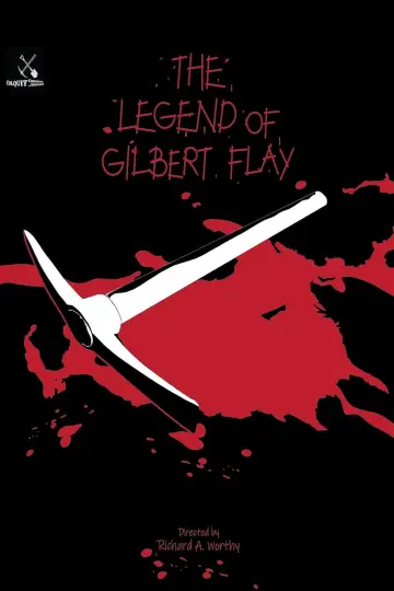 Постер до фільму "The Legend of Gilbert Flay" #1641583
