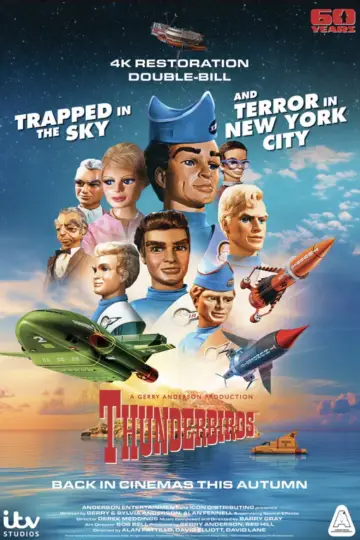 Thunderbirds 60th Anniversary Double Bill - Trapped in the Sky / Terror in New York City постер